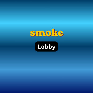 Smoke Lobby by Faithakhere