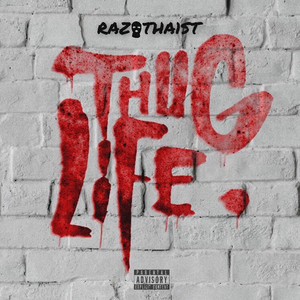 Thug Life by RazoTha1st