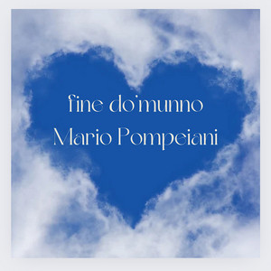 Mario Pompeiani - fine do’munno