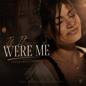 If It Were Me by SKMUSIC