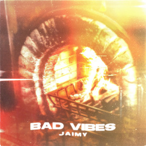 Bad Vibes by Jaimy