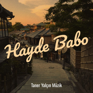 Taner Yalçın Müzik - Hayde Babo