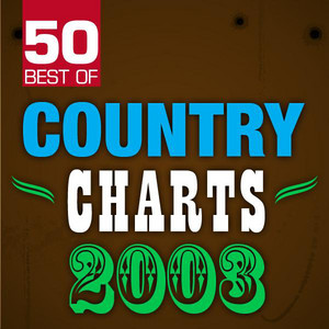 50 Best of Country Charts 2003 album