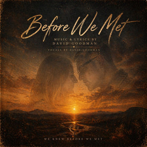 Before We Met (We Knew Before We Met) by Whol3