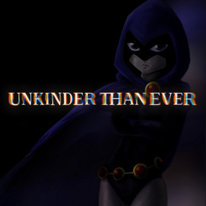 UNKINDER THAN EVER - Raven by Drew Jackson