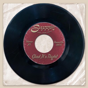 Glad It's Night by SUPPER