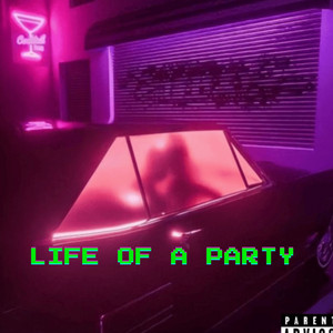 life of party by Layd Beatz