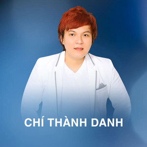 Chí Thành Danh - Cơn Bão Tình Yêu