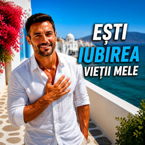 Ești Iubirea Vieții Mele by Cosmin L. Music