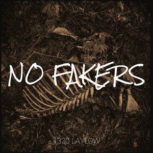 No Fakers by 1320 LayLow