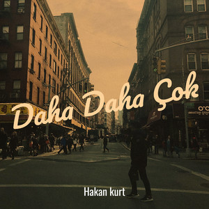 Daha Daha Çok by Hakan kurt