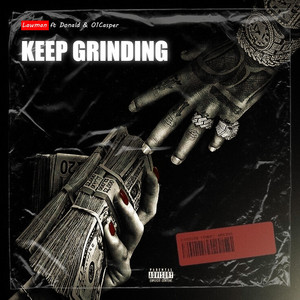Keep Grinding by Lawman, Donald, 01Casper