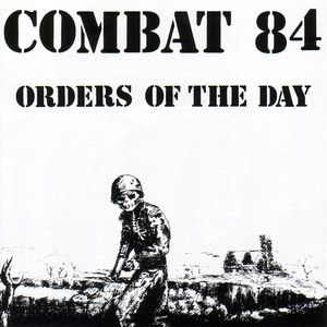 Orders Of The Day - Album by Combat 84 | Spotify
