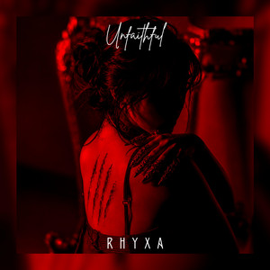 Unfaithful by RHYXA