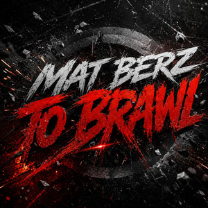 To Brawl by Mat Berz