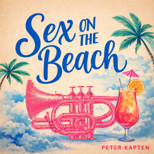 SEX ON THE BEACH by PETER KAPTEN