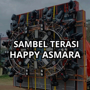 Sambel Terasi - Remix by Happy Asmara Remix, Pilar Music