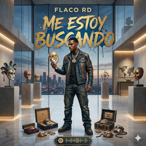 ME ESTOY BUSCANDO by FLACO RD
