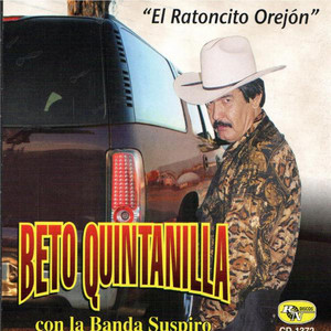Beto Quintanilla - Corrido De La Chacha