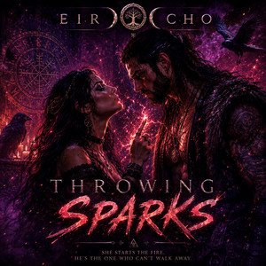 Throwing Sparks by Eir Echo