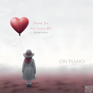 Thank You For Loving Me - Strings Version by On Piano
