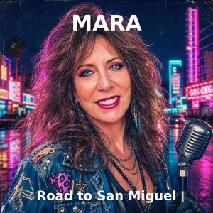 The Road to San Miguel by MARA