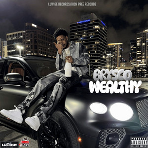 Brysco, Rich Pree & Luwige - Wealthy