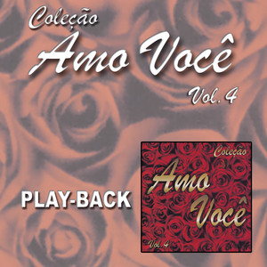 Amo Você Vol. 4 (Playback) album
