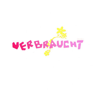 VERBRAUCHT by drxnko
