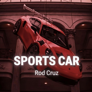 Rod Cruz - Sports car (Slowed-down)