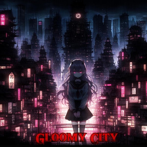 Gloomy City