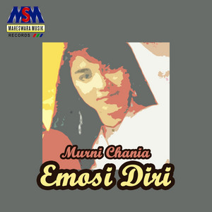 Emosi Diri by Murni Chania