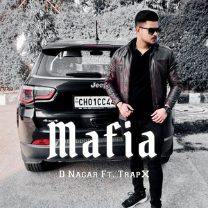 D NAGAR - Mafia (feat. Trap-X)
