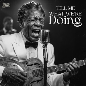 Benny Rivers - Tell Me What We’re Doing