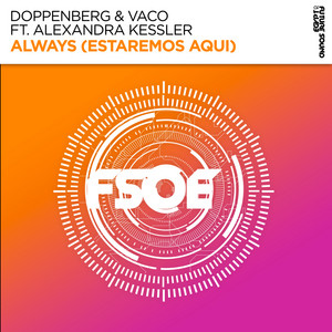 Always (Estaremos Aqui) - Extended Mix by Doppenberg, Vaco, Alexandra Kessler