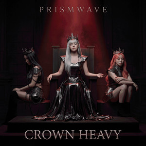Crown Heavy by PRISMWAVE