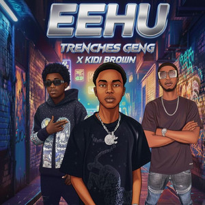 Eehu (feat. Kidi Brown)