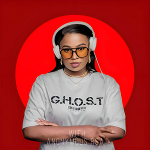 G.H.O.S.T by Avela Mvalo, Anonymous RSA
