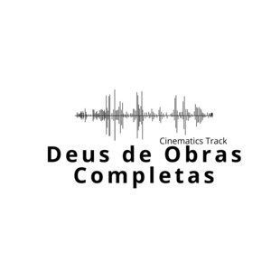 Cinematics Track - Deus de Obras Completas (Instrumental)