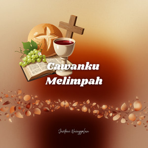 Cawanku Melimpah by Jantoni Nainggolan