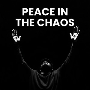 PEACE IN THE CHAOS by DIAMOND DISTRICT MUSIC