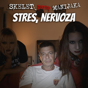 Stres Nervoza by Skelet psiho manijaka