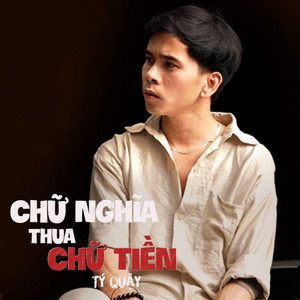 Tý Quậy - Chữ Nghĩa Thua Chữ Tiền