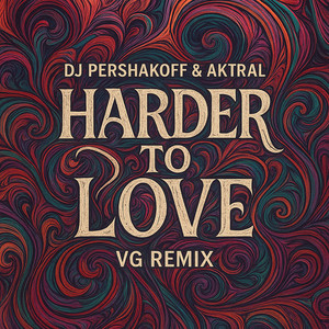 Harder To Love (VG Remix)