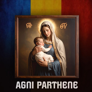 Dilige Dominum - Agni parthene (Pe tine te fericim)