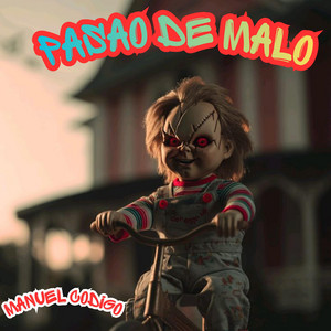 PASAO DE MALO by MANUEL CODIGO