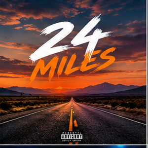 24 Miles by BEN SKIQQ