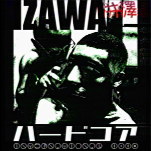 IZAWA — ハードコア