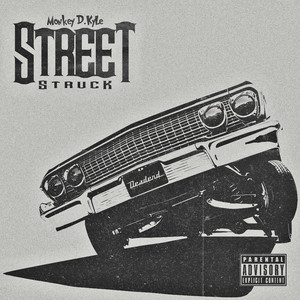 Street Struck - Remix by Monkey D. KyLe, Big L