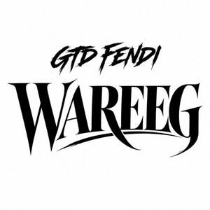 Wareeg by GTD Fendi
